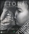 Fiori. La vita che vince. 14 storie di figli. Ediz. italiana e inglese libro