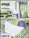 Opere. Rivista toscana di architettura. Vol. 37: Domestic city libro