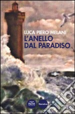 L'anello dal paradiso libro