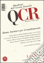 QCR. Quaderni del Circolo Fratelli Rosselli (2014) vol. 1-2: Roma, lavorare per il cambiamento libro