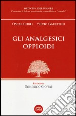 Gli analgesici oppioidi