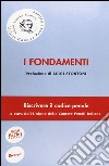 I fondamenti. Riscrivere il codice penale libro di Unione Camere penali italiane (cur.)