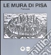 Le mura di Pisa. Percorsi. Ediz. illustrata libro di Zampieri A. (cur.)