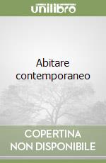 Abitare contemporaneo libro