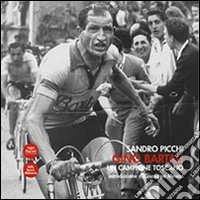 Gino Bartali. Campione toscano