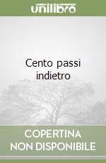 Cento passi indietro