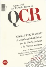 QCR. Quaderni del Circolo Fratelli Rosselli (2015). Vol. 2: Fede e istituzioni. A trent'anni dall'intesa tra lo Stato italiano e la Chiesa valdese