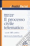 Il processo civile telematico. I quesiti della pratica libro