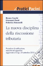 La nuova disciplina della riscossione tributaria libro