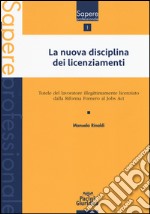 La nuova disciplina dei licenziamenti. Tutele del lavoratore illegittimamente licenziato dalla Riforma Fornero al jobs act libro