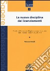 La nuova disciplina dei licenziamenti. Tutele del lavoratore illegittimamente licenziato dalla Riforma Fornero al jobs act libro