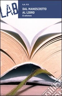 Dal manoscritto al libro libro
