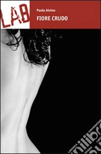 Fiore crudo libro