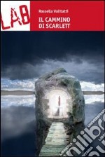 Il Cammino di Scarlett libro