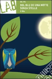 Nel blu di una notte senza stelle libro
