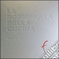 La scomparsa della cucina