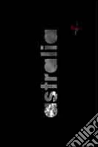 Astralia. Ediz. multilingue