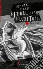 Ritual de lo Habitual. 31 paesi fatali libro