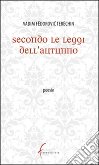 Secondo le leggi dell'autunno libro