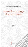 Secondo le leggi dell'autunno libro