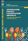 Integrazione sociale e occupazione giovanile. Il mercato della ristorazione come risorsa locale libro