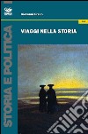 Viaggi nella storia libro