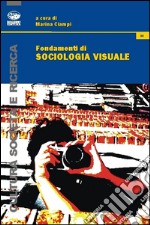 Fondamenti di sociologia visuale libro