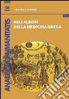 Agli albori della medicina greca libro