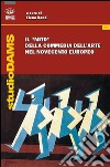 Il «mito» della commedia dell'arte nel Novecento europeo libro