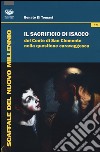 Il Sacrificio di Isacco del conte di San Clemente nella questione caravaggesca. Ediz. illustrata libro di Di Tomasi Renato