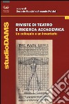 Riviste di teatro e ricerca accademica. Un colloquio e un inventario libro