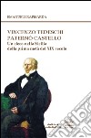 Vincenzo Tedeschi Paternò Castello. Un cieco nella Sicilia della prima metà del XIX secolo. Con CD-ROM libro di Rapisarda Emanuele