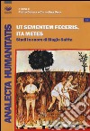 Ut sementemen feceris, ita metes. Studi in onore di Biagio Saitta libro