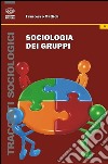Sociologia dei gruppi libro
