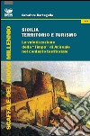 Sicilia territorio e turismo. La valorizzione della «Timpa» di Acireale nel contesto territoriale libro