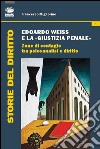 Edoardo Weiss e la «giustizia penale». Zone di contagio tra psicoanalisi e diritto libro