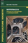 Sottotraccia. Percorsi tra antropologia e contemporaneità libro di D'Agostino Gabriella