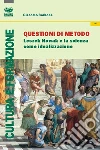 Questioni di metodo. Lezsek Nowak e la scienza come idealizzazione libro