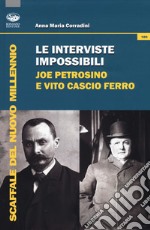 Le interviste impossibili: Joe Petrosino e Vito Cascio Ferro