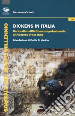 Dickens in Italia. Un'analisi stilistico-computazionale di «Pictures from Italy» libro