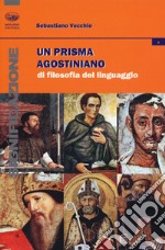 Un prisma agostiniano di filosofia del linguaggio libro