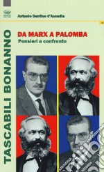 Da Marx a Palomba. Pensieri a confronto