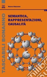 Semantica, rappresentazioni, causalità libro