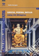 Grecia, Persia, Sicilia. Lisia 33: Olimpico