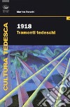 1918. Tramonti tedeschi libro