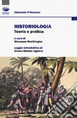 Historiologia. Teoria e pratica