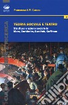 Teoria sociale e teatro. Struttura e azione sociale in Marx, Durkheim, Gurvitch, Goffman libro