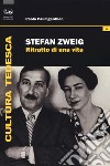 Stefan Zweig. Ritratto di una vita libro di Paumgardhen Paola