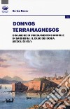 Donnos Terramagnesos. Dinamiche di insediamento signorile in Sardegna: il caso dei Doria (secoli XII-XV) libro