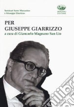 Per Giuseppe Giarrizzo libro